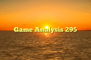 Game Analysis 295