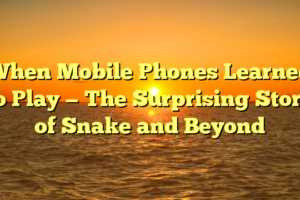 When Mobile Phones Learned to Play — The Surprising Story of Snake and Beyond